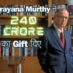 Narayana Murthy Gifted 240 Crore Company Share