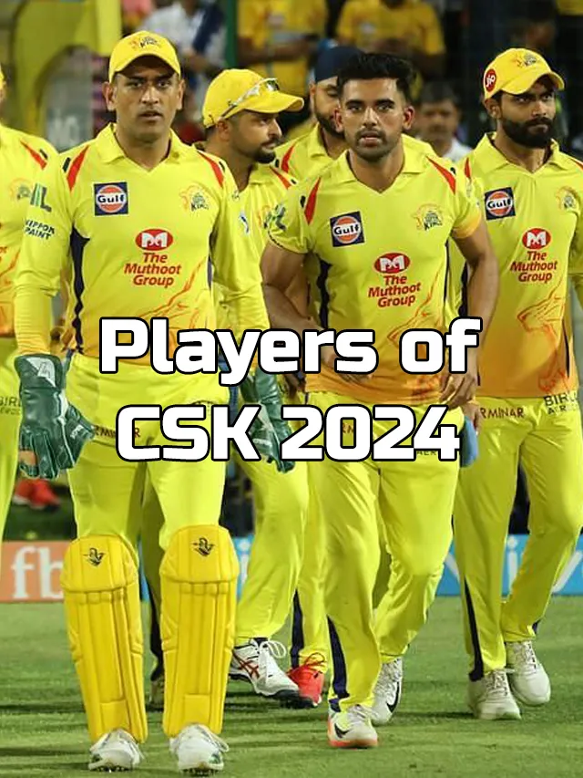 Players of Chennai Super Kings in TATA IPL 2024