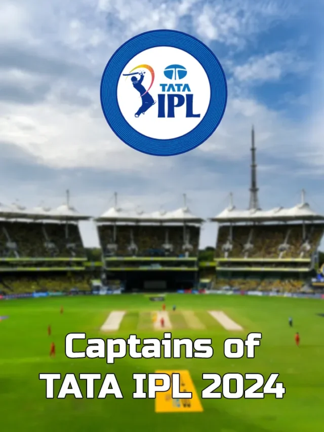 Captains of TATA IPL 2024