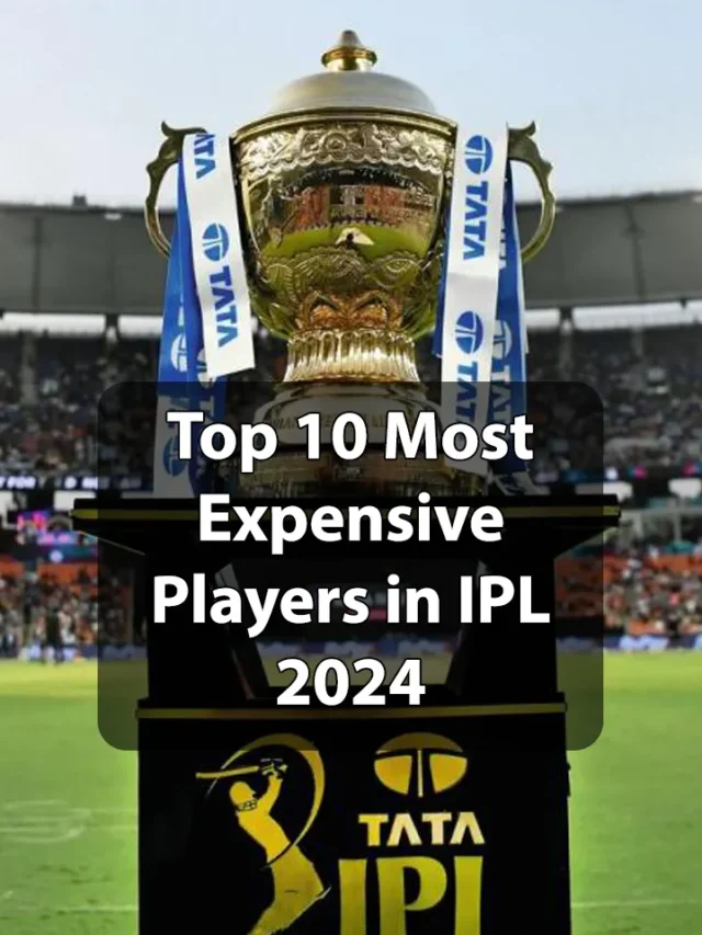 Top 10 Most Expensive Players in IPL 2024