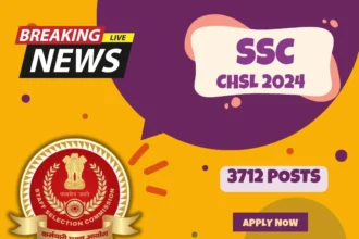 SSC CHSL 10+2 Examination 2024 Apply Online for 3712 Post