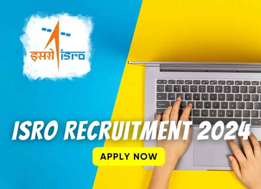 Indian Space Research Organisation ISRO Recruitment 2024 for Project Associates