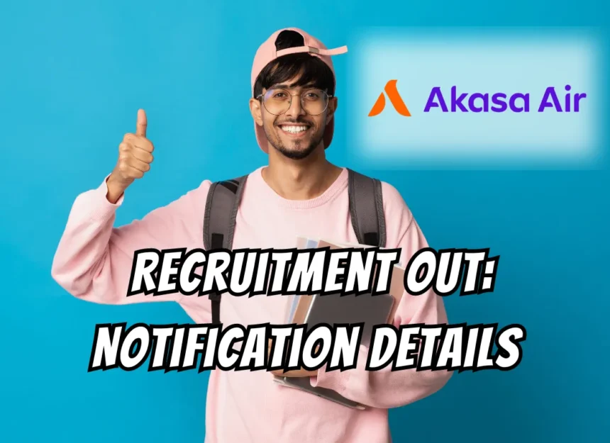 Akasa Air Recruitment 2024 cabin crew